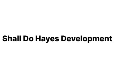 Shall Do Hayes Development
